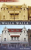 Algopix Similar Product 3 - Walla Walla (Past and Present)