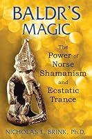 Algopix Similar Product 12 - Baldrs Magic The Power of Norse