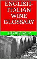 Algopix Similar Product 20 - ENGLISHITALIAN WINE GLOSSARY