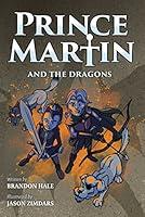 Algopix Similar Product 3 - Prince Martin and the Dragons A