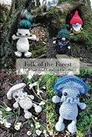 Algopix Similar Product 16 - Folk of the Forest Forest Folk Crochet