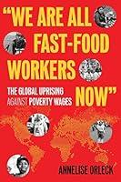 Algopix Similar Product 8 - We Are All FastFood Workers Now The