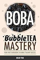 Algopix Similar Product 17 - Bubble Tea Mastery Your First