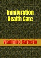 Algopix Similar Product 11 - Immigration Health Care