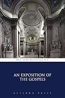 Algopix Similar Product 13 - An Exposition of the Gospels