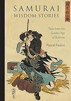 Algopix Similar Product 6 - Samurai Wisdom Stories Tales from the