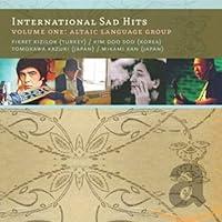 Algopix Similar Product 11 - International Sad Hits Vol 1 Altaic