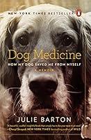 Algopix Similar Product 9 - Dog Medicine How My Dog Saved Me from
