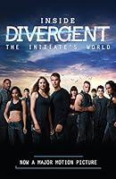 Algopix Similar Product 15 - Inside Divergent: The Initiate's World