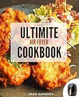 Algopix Similar Product 9 - Ultimate Air Fryer Cookbook Healthy