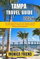 Algopix Similar Product 20 - Tampa Travel Guide 2024 The Ultimate