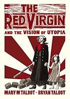 Algopix Similar Product 11 - The Red Virgin and the Vision of Utopia