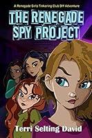 Algopix Similar Product 7 - The Renegade Spy Project Book One of
