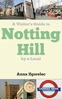 Algopix Similar Product 17 - A Visitors Guide to Notting Hill by a