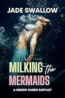 Algopix Similar Product 14 - Milking the Mermaids  A Harem Hucow