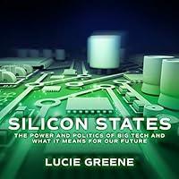 Algopix Similar Product 8 - Silicon States The Power and Politics