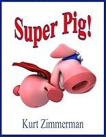 Algopix Similar Product 3 - Super Pig!