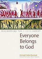 Algopix Similar Product 19 - Everyone Belongs to God Discovering