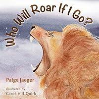 Algopix Similar Product 1 - Who Will Roar If I Go?: If We're Gone