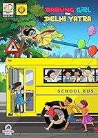 Algopix Similar Product 14 - Dabung Girl and Delhi Yatra Superhero