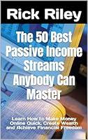Algopix Similar Product 10 - The 50 Best Passive Income Streams