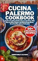 Algopix Similar Product 2 - Cucina Palermo Cookbook Guides to