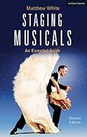 Algopix Similar Product 4 - Staging Musicals An Essential Guide