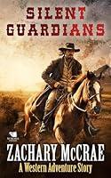 Algopix Similar Product 5 - Silent Guardians A Classic Western