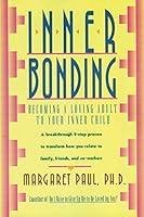 Algopix Similar Product 18 - Inner Bonding Becoming a Loving Adult