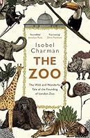 Algopix Similar Product 11 - The Zoo The Wild and Wonderful Tale of