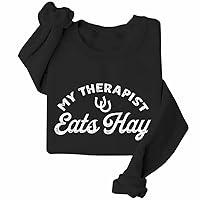 Algopix Similar Product 16 - My Therapist Eats Hay Sweatshirt Horse