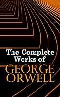 Algopix Similar Product 5 - The Complete Works of George Orwell