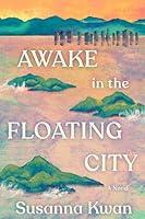 Algopix Similar Product 2 - Awake in the Floating City: A Novel