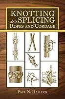 Algopix Similar Product 15 - Knotting and Splicing Ropes and Cordage