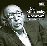 Algopix Similar Product 13 - Igor Stravinsky A Portrait  His Works