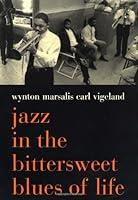 Algopix Similar Product 6 - Jazz In The Bittersweet Blues Of Life