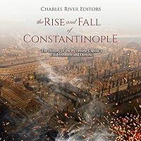 Algopix Similar Product 11 - The Rise and Fall of Constantinople