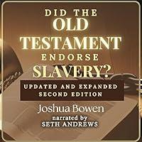 Algopix Similar Product 10 - Did the Old Testament Endorse Slavery?