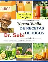 Algopix Similar Product 11 - NUEVA BIBLIA DE RECETAS DE JUGOS DEL