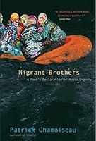 Algopix Similar Product 11 - Migrant Brothers A Poets Declaration