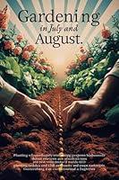 Algopix Similar Product 14 - Gardening in July and August A