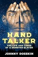 Algopix Similar Product 13 - Hand Talker The Life and Times of a