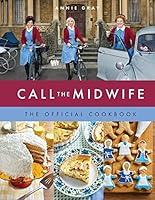 Algopix Similar Product 16 - Call the Midwife the Official Cookbook