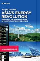 Algopix Similar Product 7 - Asias Energy Revolution Chinas Role