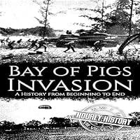 Algopix Similar Product 8 - Bay of Pigs Invasion A History from