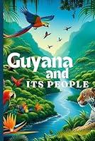 Algopix Similar Product 12 - Guyana And Its People The Official