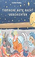Algopix Similar Product 8 - Tierische Gute Nacht Geschichten 