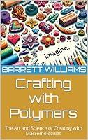 Algopix Similar Product 5 - Crafting with Polymers The Art and