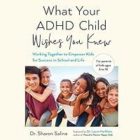 Algopix Similar Product 13 - What Your ADHD Child Wishes You Knew