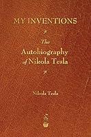 Algopix Similar Product 20 - My Inventions The Autobiography of